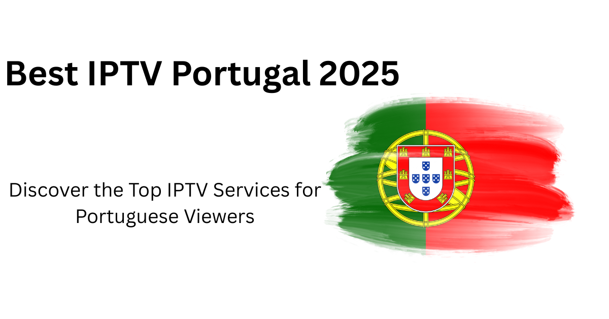 Best IPTV Portugal